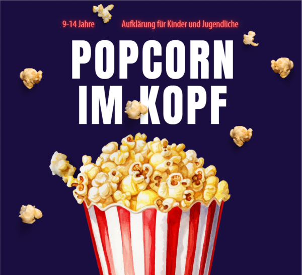 „Popcorn im Kopf“ – kindgerechtes ADHS-Erklärvideo für 9–14-Jährige mit anschaulichem Popcorn-Motiv, Aufklärung für Kinder und Jugendliche, unterstützt Eltern bei der ADHS-Erklärung.